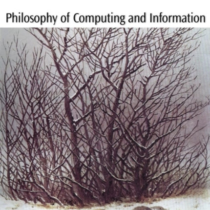 The Blackwell Guide to the Philosophy of Computing and Information