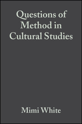 Questions of Method in Cultural Studies