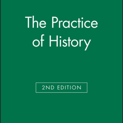 The Practice of History