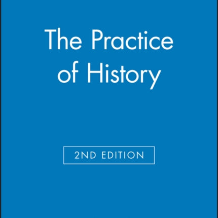 The Practice of History