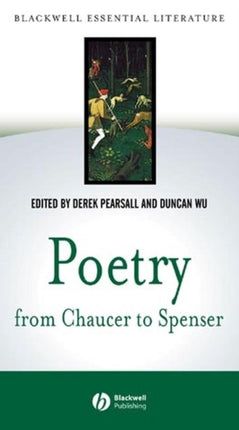 Poetry from Chaucer to Spenser: based on "Chaucer to Spenser: An Anthology of Writings in English 1375 - 1575"