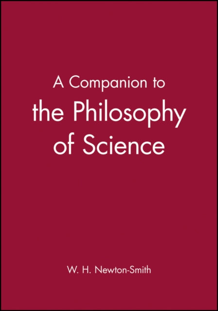 A Companion to the Philosophy of Science