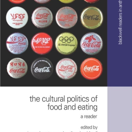 The Cultural Politics of Food and Eating: A Reader