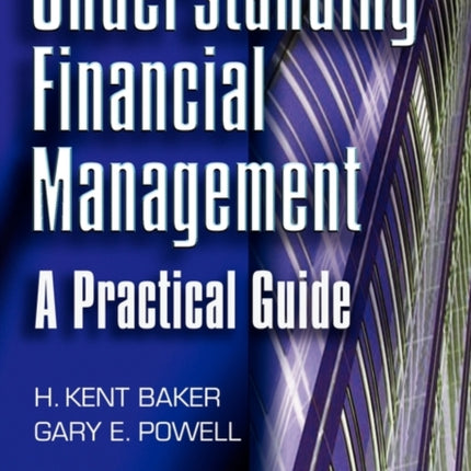 Understanding Financial Management: A Practical Guide