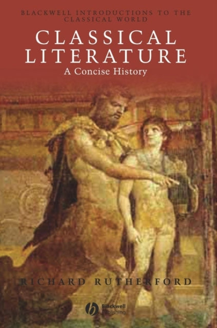 Classical Literature: A Concise History