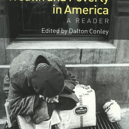 Wealth and Poverty in America: A Reader