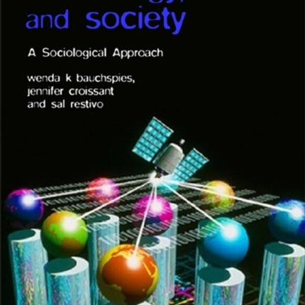 Science, Technology, and Society: A Sociological Approach