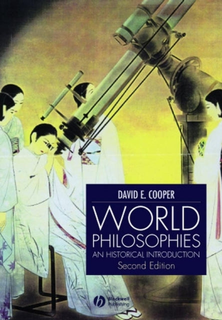 World Philosophies: A Historical Introduction