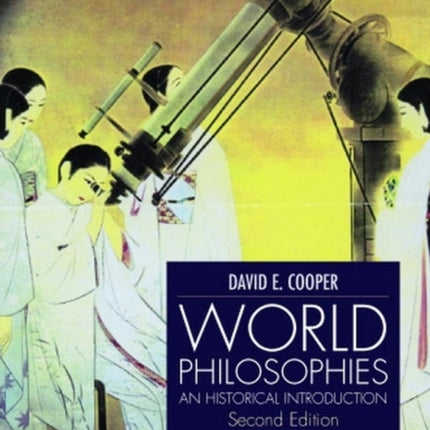 World Philosophies: A Historical Introduction