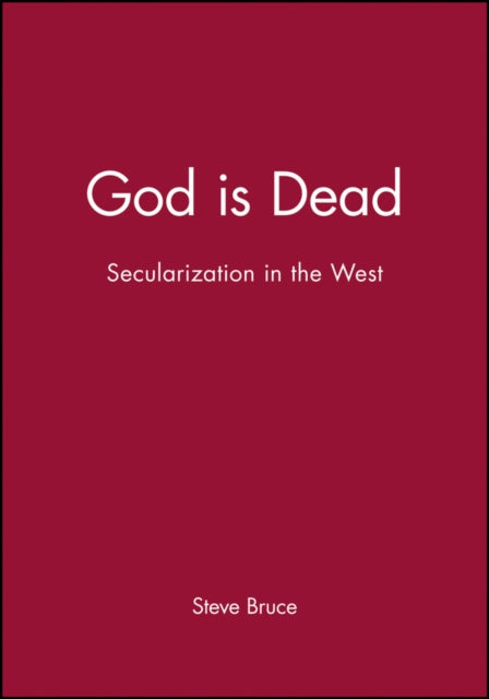 God is Dead: Secularization in the West