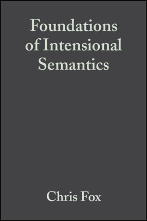 Foundations of Intensional Semantics