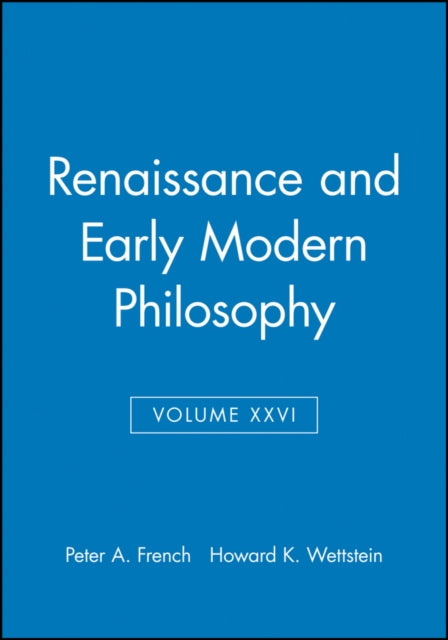 Renaissance and Early Modern Philosophy, Volume XXVI