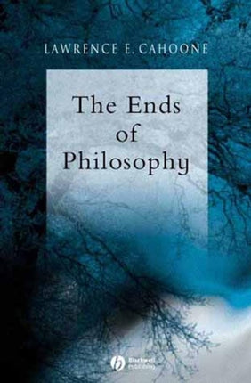 The Ends of Philosophy: Pragmatism, Foundationalism and Postmodernism