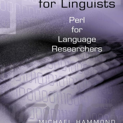 Programming for Linguists: Perl for Language Researchers