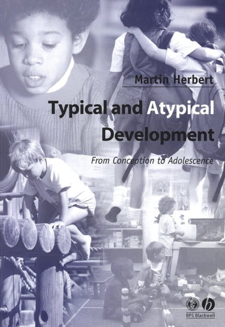 Typical and Atypical Development: From Conception to Adolescence