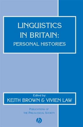 Linguistics in Britain: Personal Histories