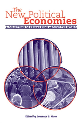 The New Political Economies: A Collection of Essays from Around the World