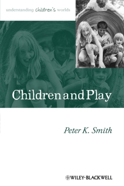 Children and Play: Understanding Children's Worlds