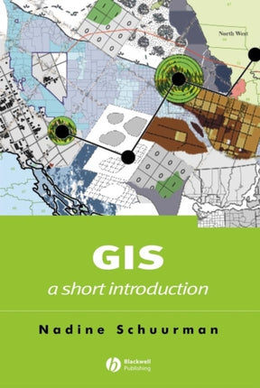 GIS A Short Introduction