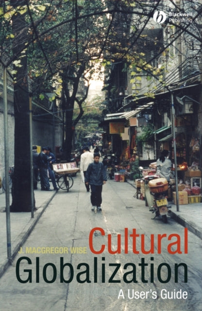 Cultural Globalization: A User's Guide