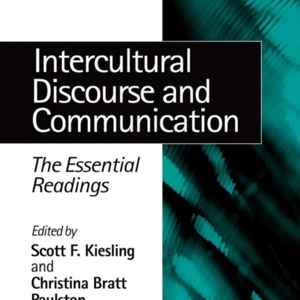 Intercultural Discourse and Communication: The Essential Readings