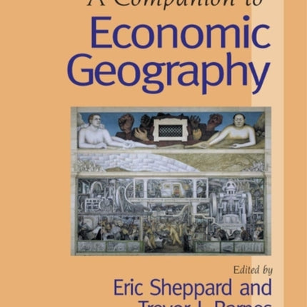 A Companion to Economic Geography