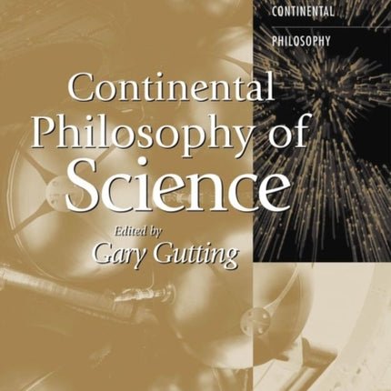 Continental Philosophy of Science