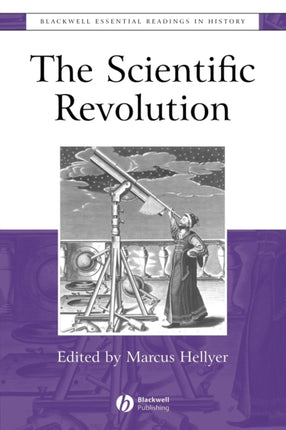 The Scientific Revolution: The Essential Readings