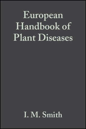European Handbook of Plant Diseases BS  Plant