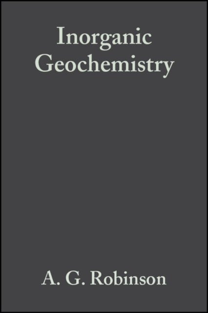 Inorganic Geochemistry: Applications to Petroleum Geology