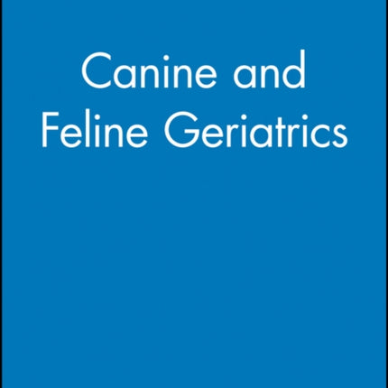 Canine and Feline Geriatrics