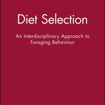 Diet Selection An Interdisciplinary Approach to