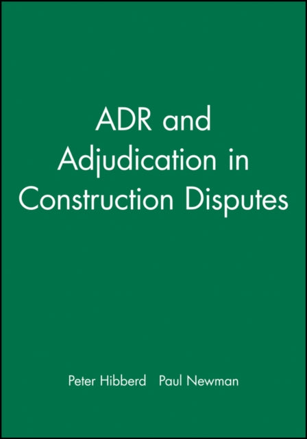 ADR and Adjudication in Construction Disputes