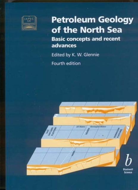 Petroleum Geology of the North Sea: Basic Concepts and Recent Advances