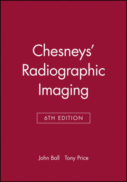 Chesneys' Radiographic Imaging