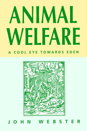 Animal Welfare: A Cool Eye Towards Eden