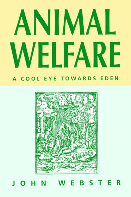 Animal Welfare: A Cool Eye Towards Eden