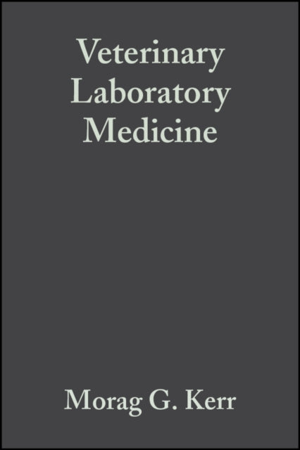 Veterinary Laboratory Medicine: Clinical Biochemistry and Haematology