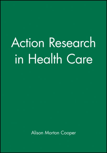 Action Research in Health Care