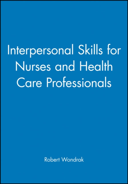Interpersonal Skills for Nurses and Health Care