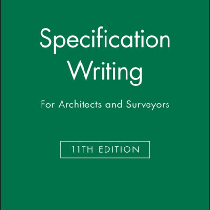 Specification Writing: For Architects and Surveyors