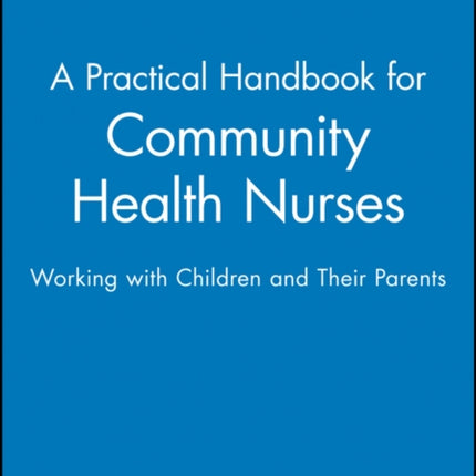 Community Health Nurses Working with Children and