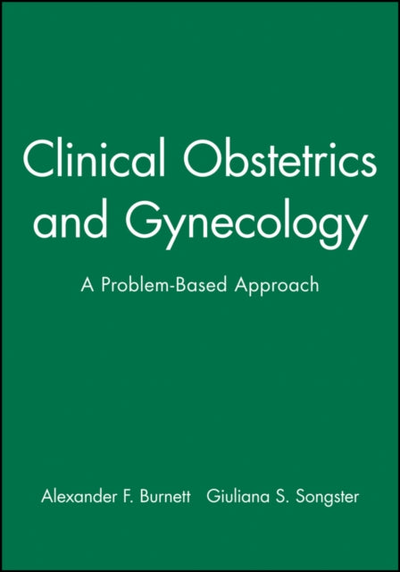 Clinical Obstetrics and Gynecology: A Problem-Based Approach