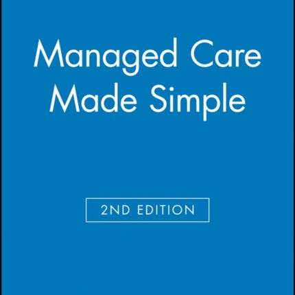 Managed Care Made Simple 2e