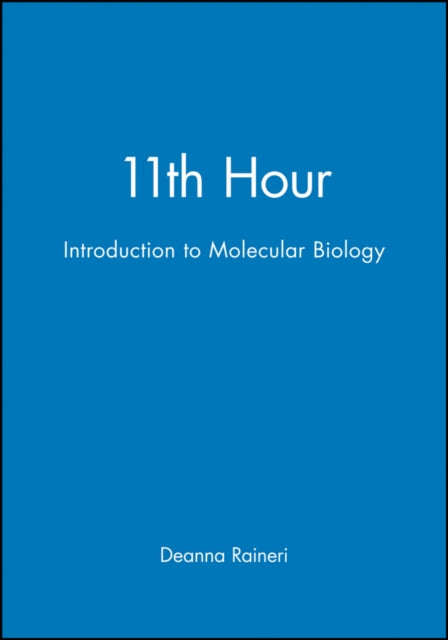 11th Hour: Introduction to Molecular Biology