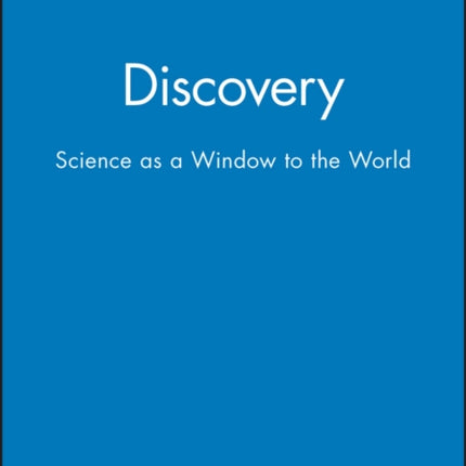 Discovery: Science as a Window to the World