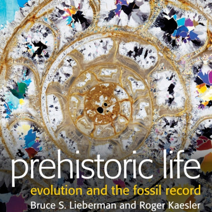 Prehistoric Life: Evolution and the Fossil Record