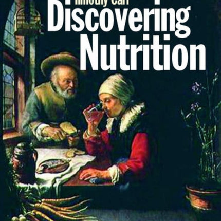 Discovering Nutrition