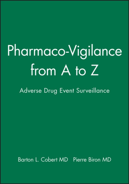 Pharmaco-Vigilance from A to Z: Adverse Drug Event Surveillance