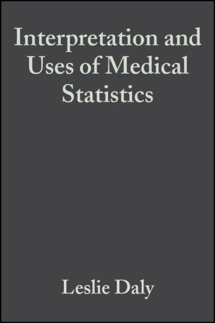 Interpretation and Uses of Medical Statistics